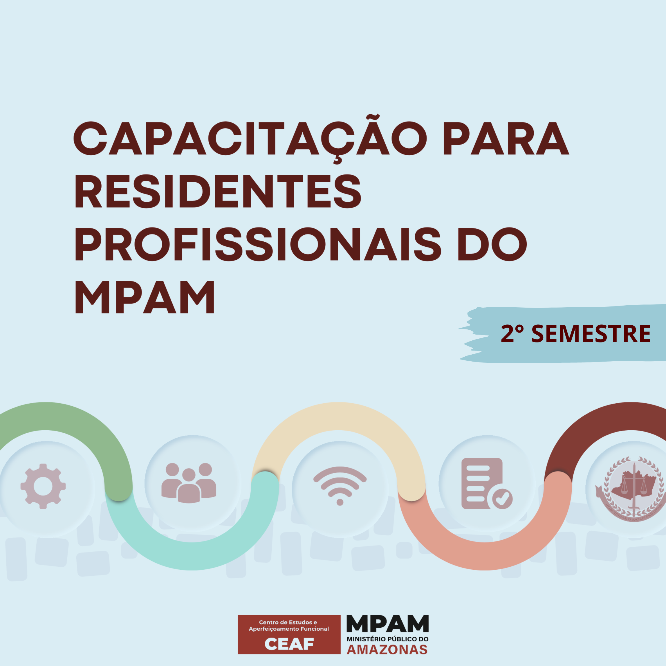 Capacitação para Residentes Profissionais do MPAM (2° Semestre 2025)