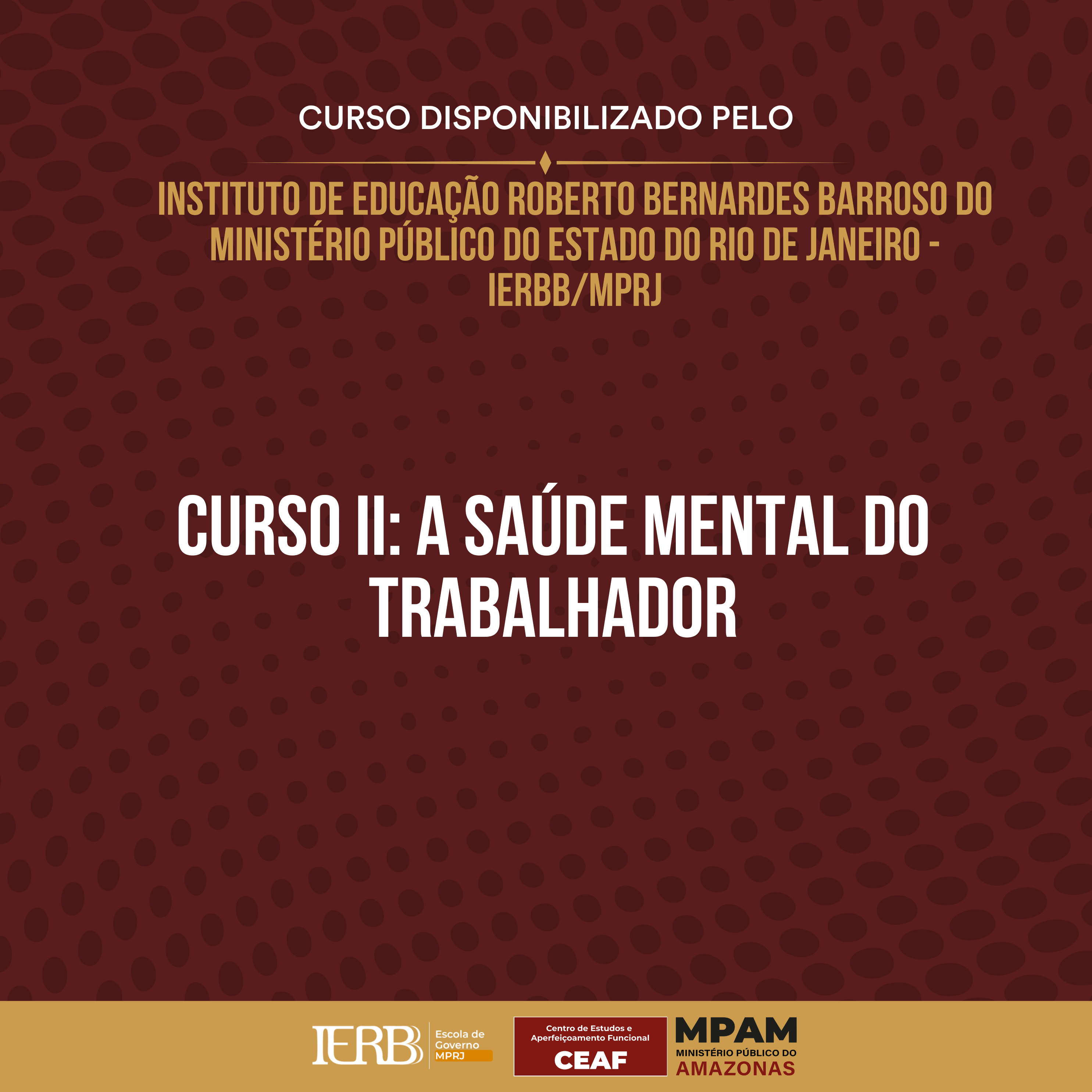 Curso II: A Saúde Mental do Trabalhador