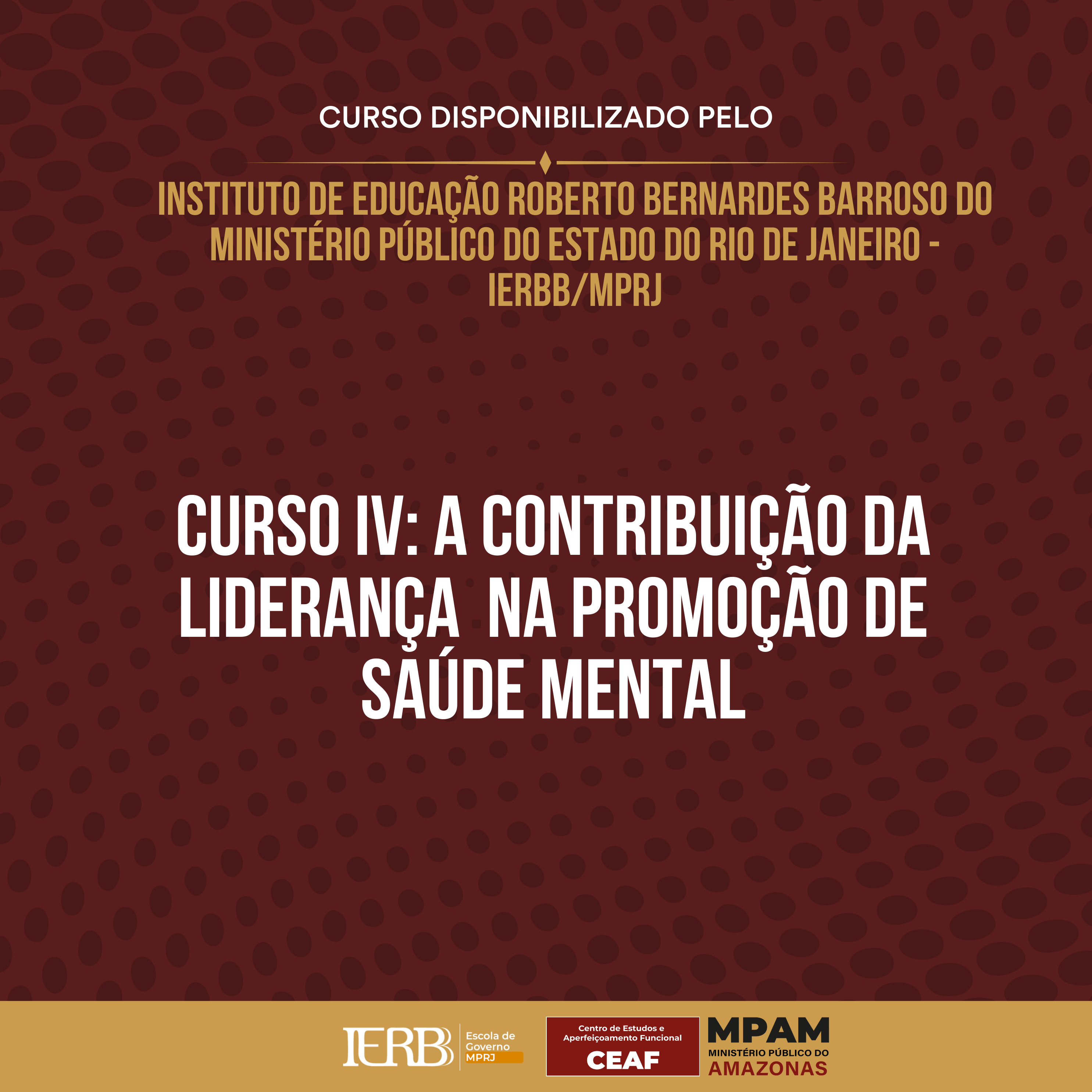 Curso IV: A Contribuição da Liderança na Promoção de Saúde Mental