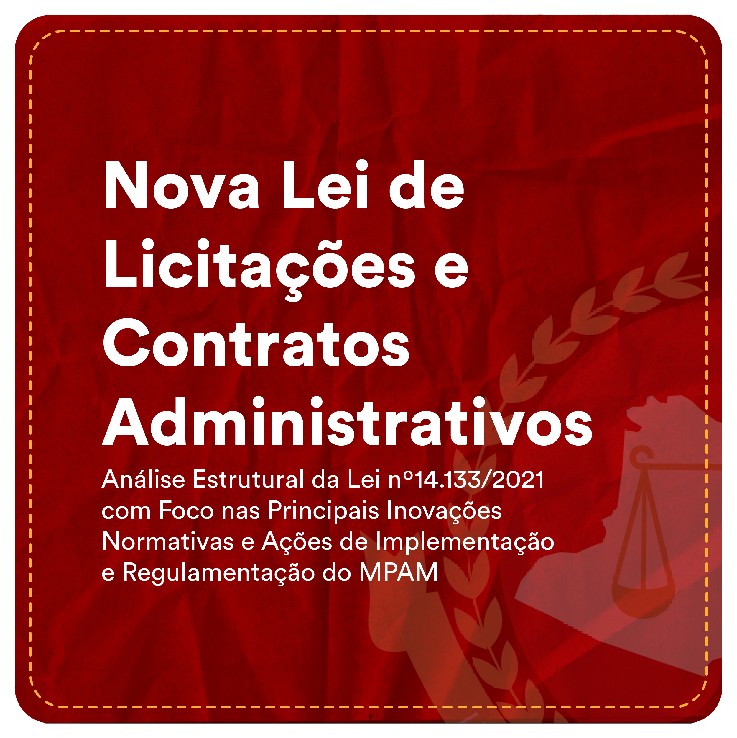 Nova Lei de Licitações e Contratos Administrativos