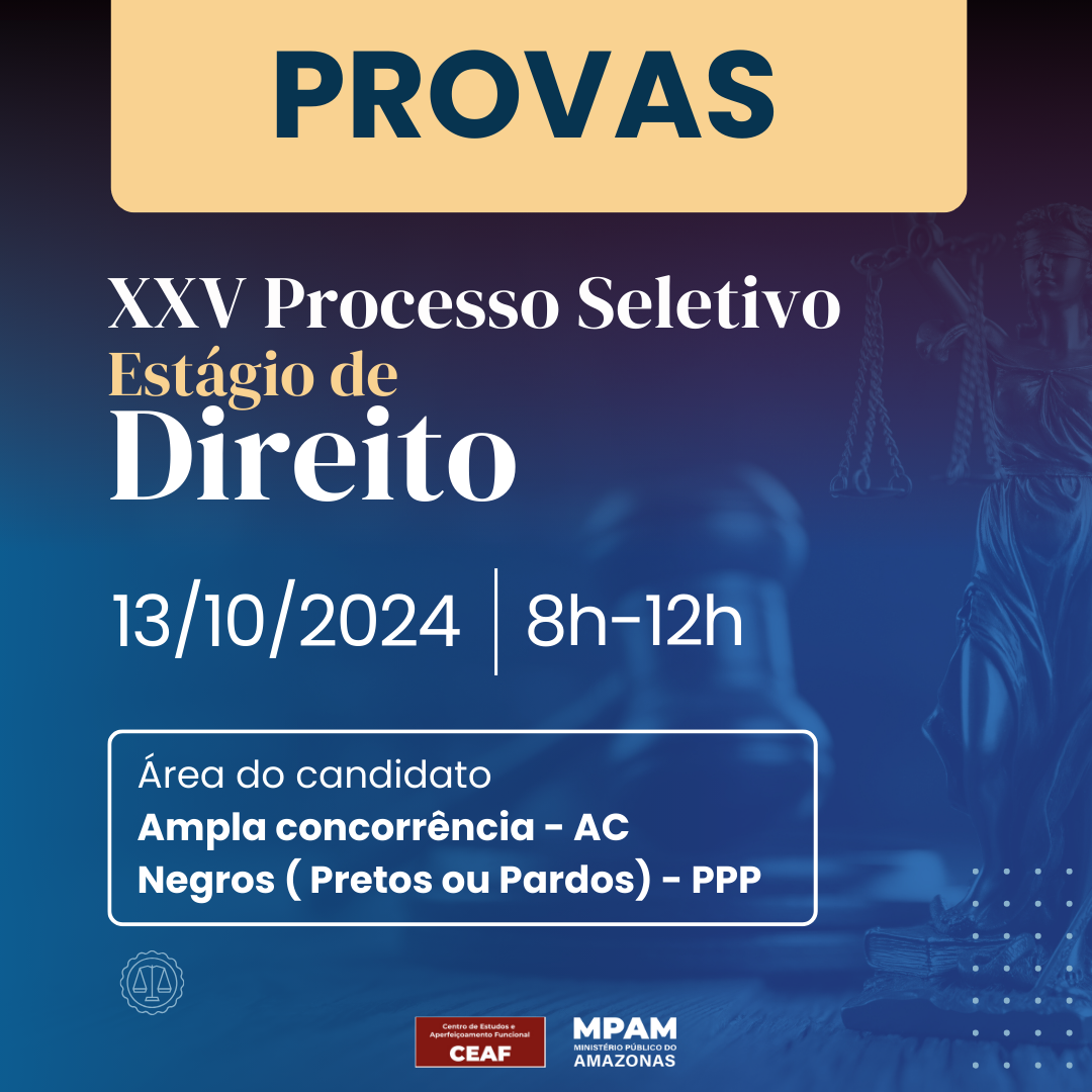 PROVA (XXV AC/PPP) - Exame de Seleção para Credenciamento de Estagiário de Direito. Edital n.° 001/2024/PGJ 