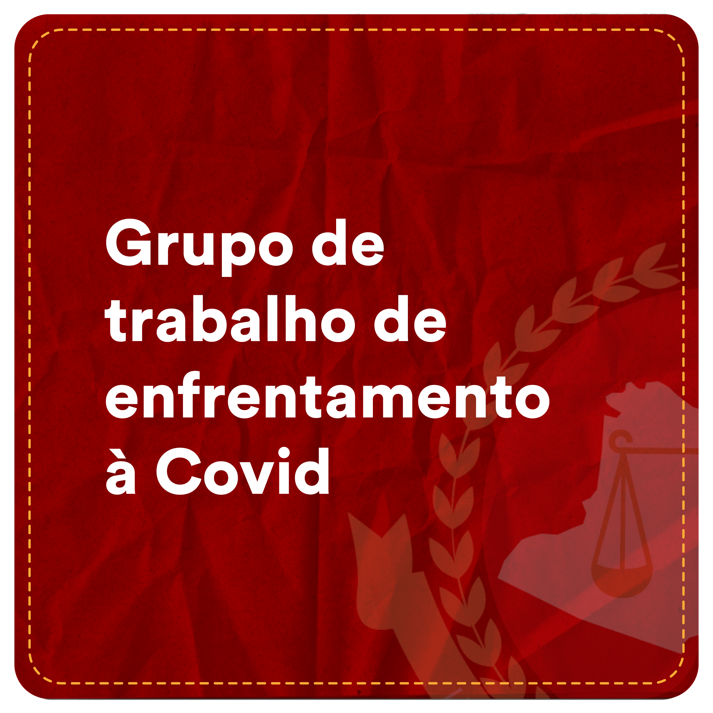 GT de Enfrentamento à COVID