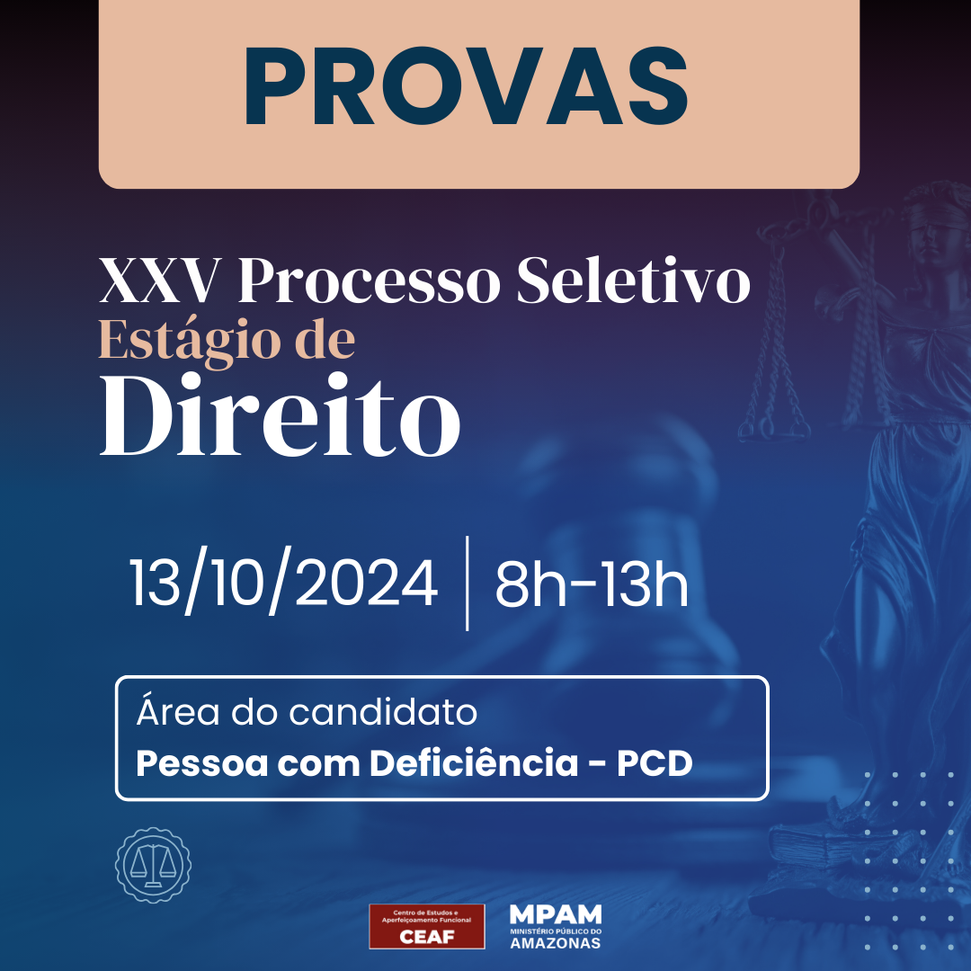 PROVA - (XXV PCD) - Exame de Seleção para Credenciamento de Estagiário de Direito. Edital n.° 001/2024/PGJ